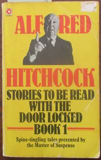 Stories to Be Read With the Door Locked (Book 1) by Hitchcock, Alfred (ed) - 1979