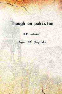 Though on pakistan 1941 by B.R. Ambekar - 2015