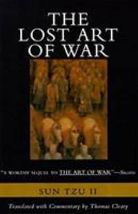 The Lost Art of War: Recently Discovered Companion to the Bestselling the Art of War, the