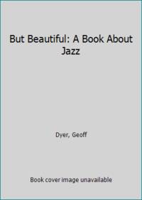 But Beautiful: A Book About Jazz