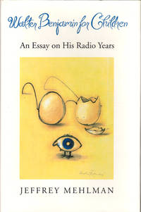 image of Walter Benjamin for Children: An Essay on his Radio Years