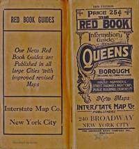 image of THE RED BOOK INFORMATION AND STREET GUIDE OF QUEENS BOROUGH NEW YORK CITY WITH INDEXED MAP