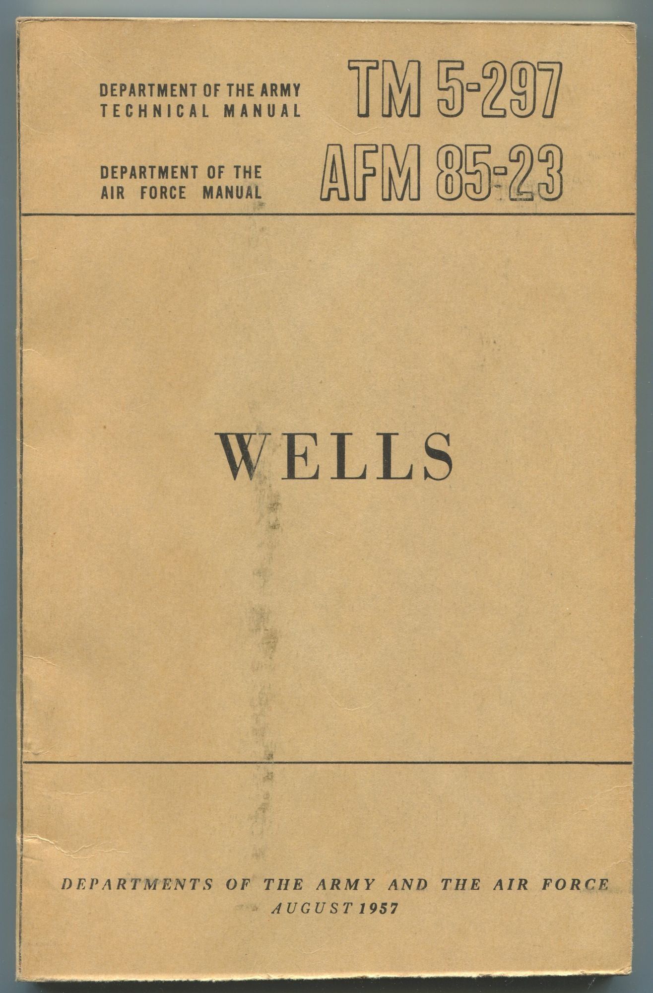 Wells. Department of the Army Technical Manual TM