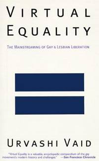 Virtual Equality: The Mainstreaming of Gay and Lesbian Liberation