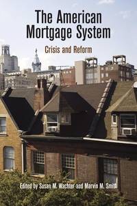 The American Mortgage System: Crisis and Reform (The City in the Twenty-First Century)