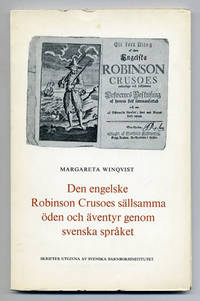 Den engelske Robinson Crusoes sällsamma öden och…