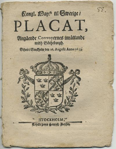 Kongl. may:tz til Swerige/ placat, angående…