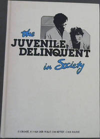 image of The Juvenile Delinquent in Society