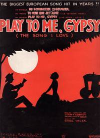 PLAY TO ME GIPSY The Song I Love