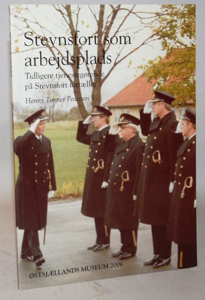 Stevnsfortet som arbejdsplads - tidligere…