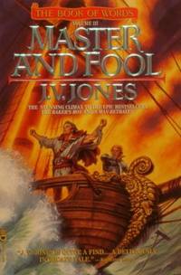 Master and Fool: the Book of Words, Volume 3 by J. V Jones - Paperback - First Printing - 1996 - from tuckerstomes (SKU: 61866)