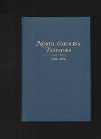 North Carolina Taxpayers, 1701-1786 by Ratcliff, Clarence E - 1984