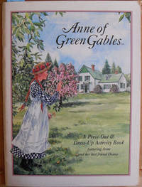 Anne of Green Gables: A Press-Out & Dress-Up Activity Book (featuring Anne and Her Best...