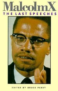 Malcolm X : The Last Speeches by Malcolm X - 1989