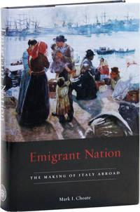 image of Emigrant Nation: The Making of Italy Abroad