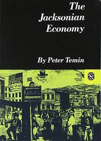 Jacksonian Economy: 0 (Norton Essays in American History)