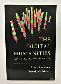 cover of The Digital Humanities: A Primer for Students and Scholars