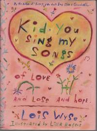 Kid, You Sing My Songs Of Love And Loss And Hope