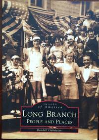 Long  Branch:   People &amp; Places   (NJ)   (Images  of  America) by Randall  Gabrielan - 1998-10-31