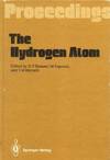 Hydrogen Atom: Proceedings of the Symposium Held in Pisa, Italy, June 30-July 2, 1988.