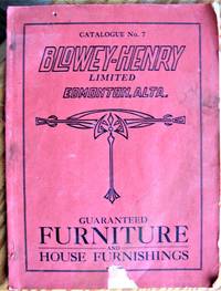 image of Blowey-Henry Limited. Guaranteed Furniture and House Furnishings. Catalogue No. 7.