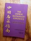 THE CHINESE RESTAURANT EXPERIENCE : The Best of the Bay Area /A California Guide