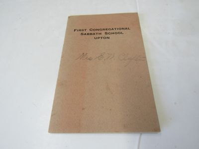 Catalogue of Books in the Library of the First Congregational Church Sabbath School Upton, Mass