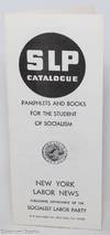 SLP Catalogue: Pamphlets and Books for the Student of Socialism
