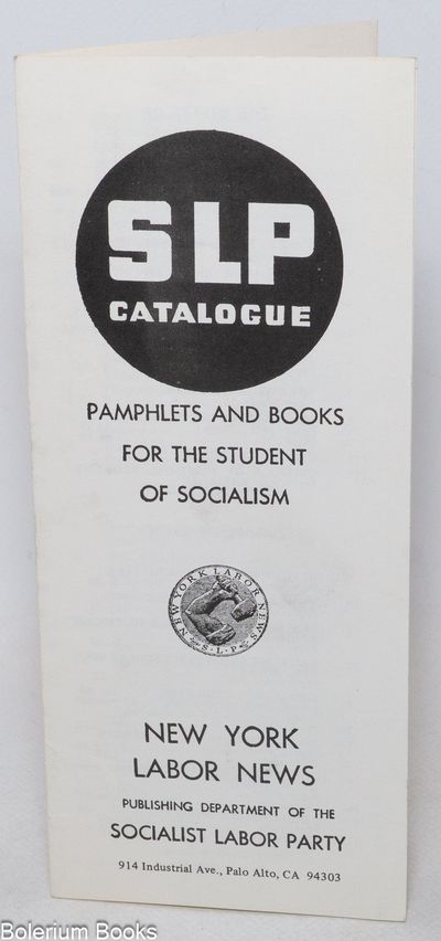 SLP Catalogue: Pamphlets and Books for the Student of Socialism