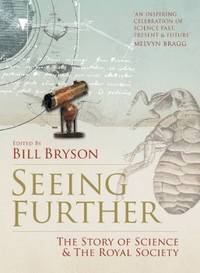 Seeing further. The story of science & the royal…