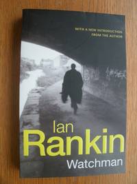 Watchman by Ian Rankin - Paperback - First thus - 2003 - from Scene of the Crime Books, IOBA (SKU: 19099)