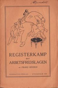 Registerkamp mot arbetsfredslagen.