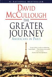 The Greater Journey. Americans in Paris.