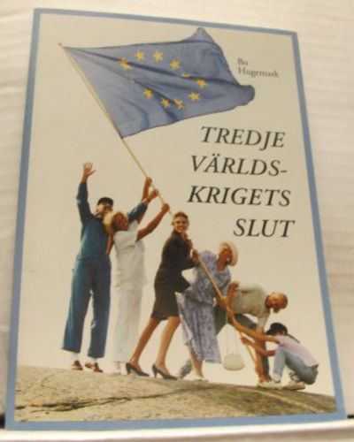 Tredje världskrigets slut.