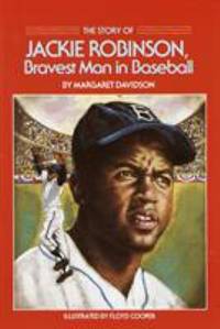 The Story of Jackie Robinson : Bravest Man in Baseball
