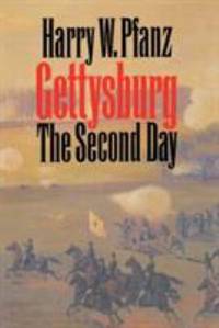 Gettysburg--The Second Day by Harry W. Pfanz - 1998