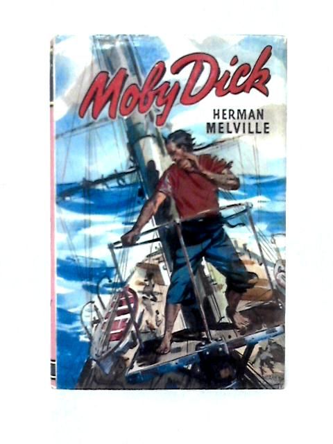Moby Dick, or The White Whale by Melville, Herman