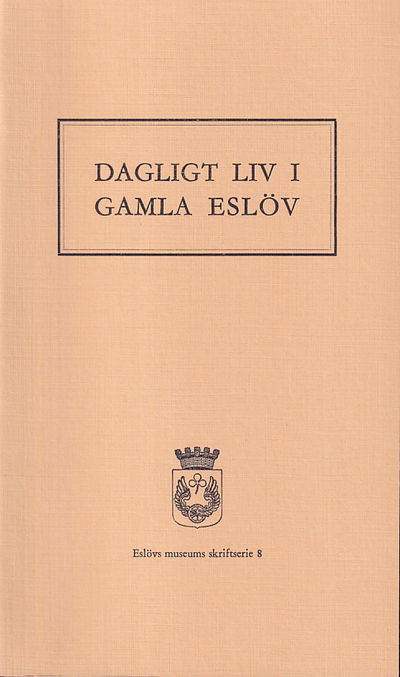 Dagligt liv i gamla Eslöv.
