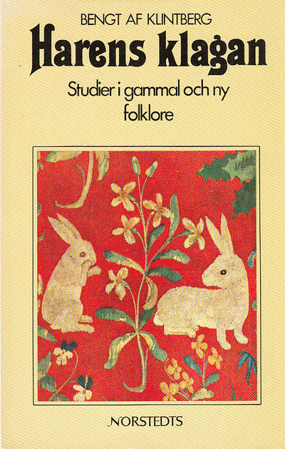 Harens klagan. Studier i gammal och ny folklore.…