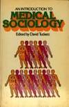 A Introduction To Medical Sociology (Social Science Paperbacks) - 