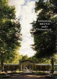 Ronneby brunn under trehundra år. 1705-2005. Illustrerad.