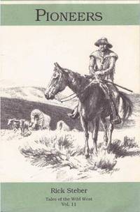 PIONEERS; Tales of the Wild West - Vol. 11