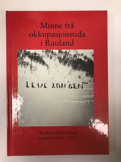 Minne frå okkupasjonstida i Rauland. Rauland…
