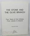 The Stone and the Olive Branch; Four Years of the Intifada from Jabalia to Madrid, December 1991
