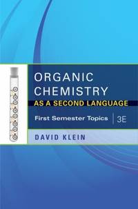 Organic Chemistry as a Second Language: First Semester Topics