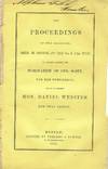 THE PROCEEDINGS OF TWO MEETINGS, HELD IN BOSTON, ON THE 7TH AND 14TH JULY, TO PROTEST AGAINST THE NOMINATION OF GEN. SCOTT, FOR THE PRESIDENCY, AND TO RECOMMEND HON. DANIEL WEBSTER FOR THAT OFFICE