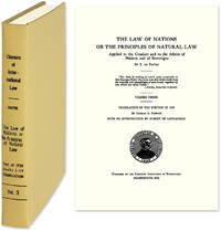 The Law of Nations or the Principles of Natural Law Applied to the..