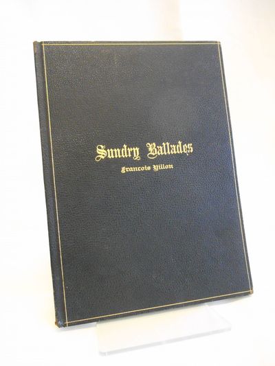 Sundry Ballades of Francois Villon