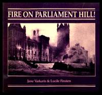 FIRE ON PARLIAMENT HILL by Varkaris, Jane; Finsten, Lucile - 1988