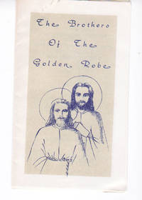 The Brothers Of The Golden Robe